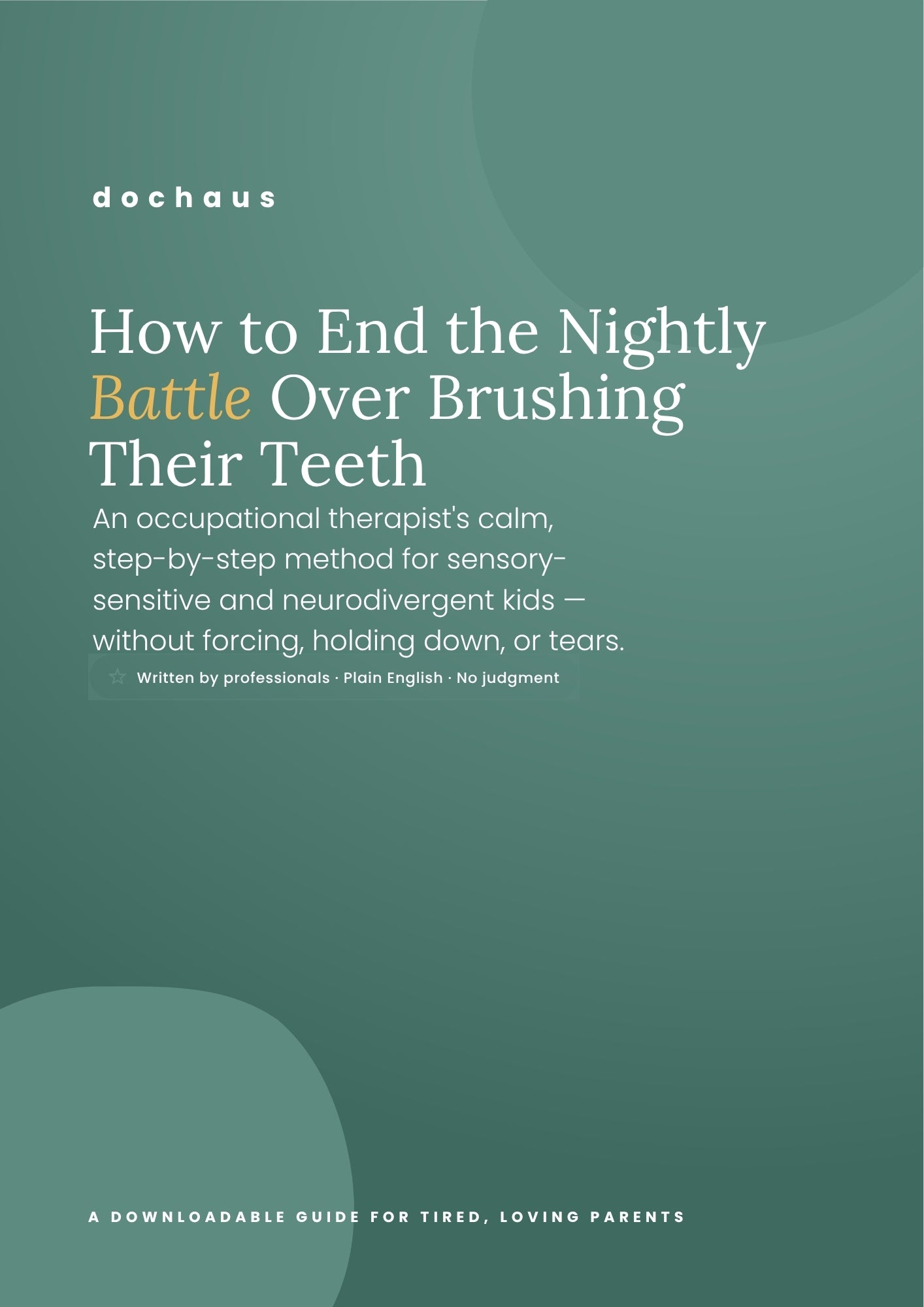 How to End the Nightly Battle Over Brushing Their Teeth.