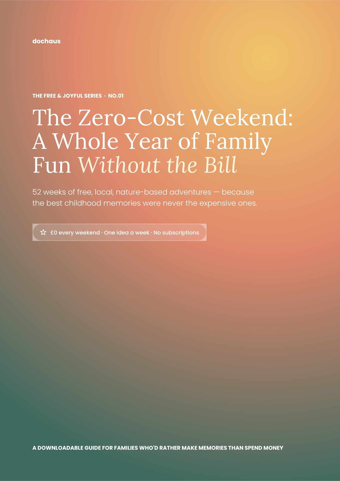 The Zero-Cost Weekend: A Whole Year of Family Fun Without the Bill
